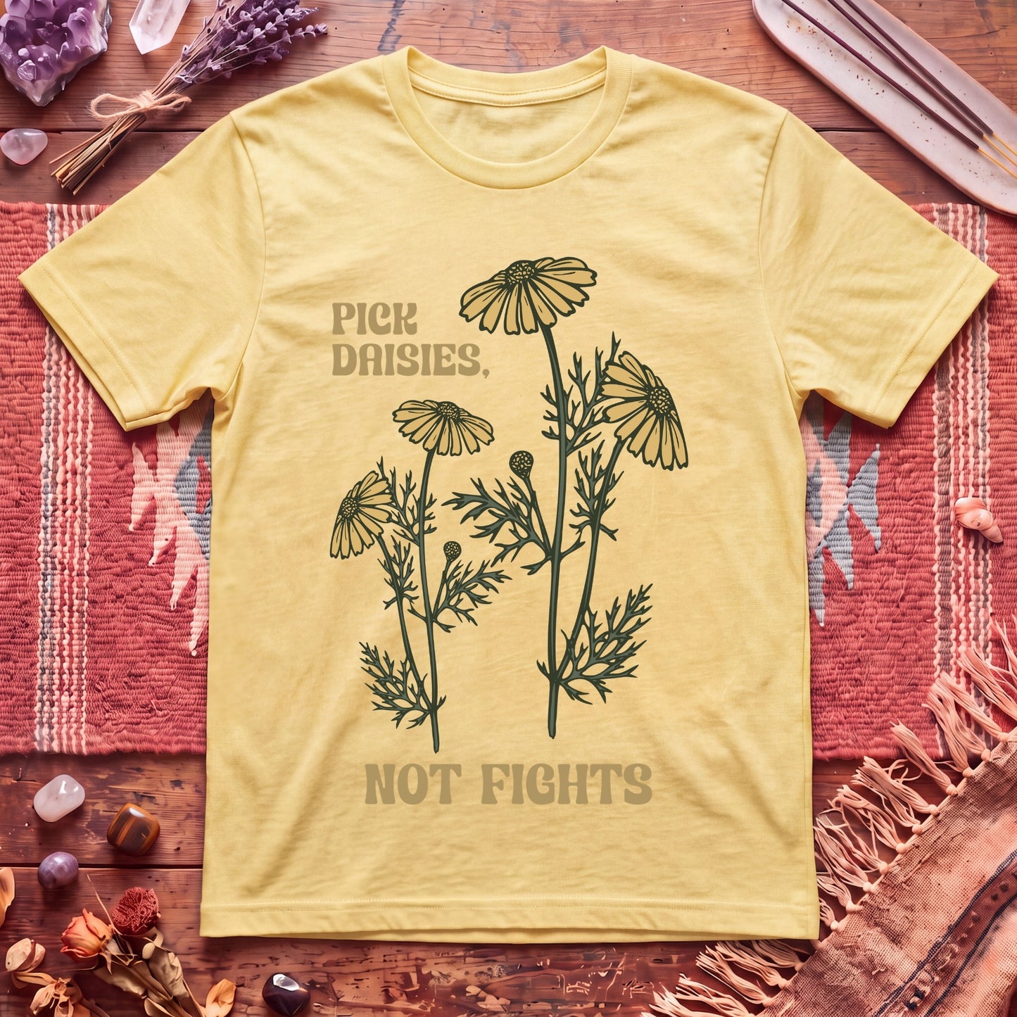 Pick Daisies Not Fights T-Shirt