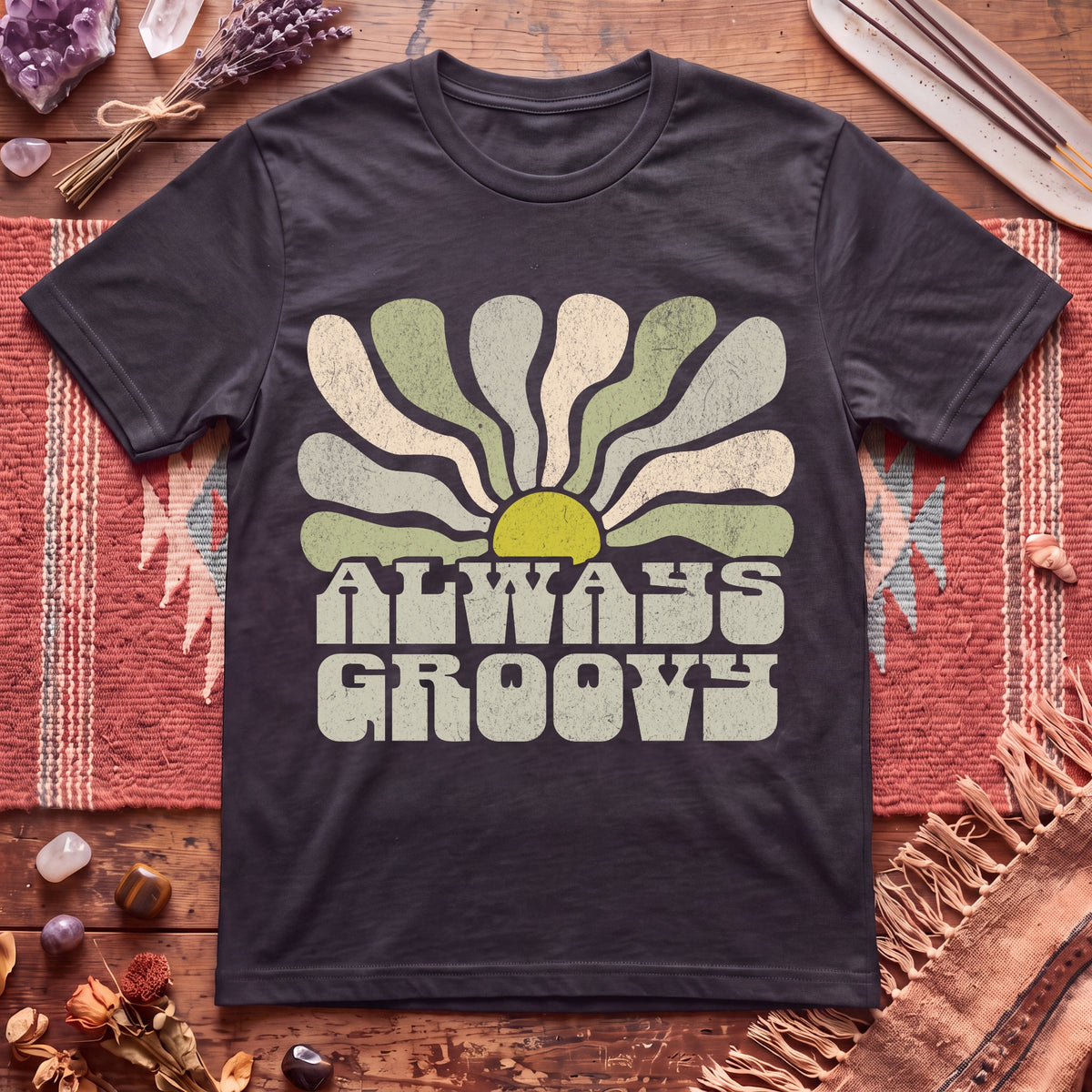 Always Groovy T-Shirt