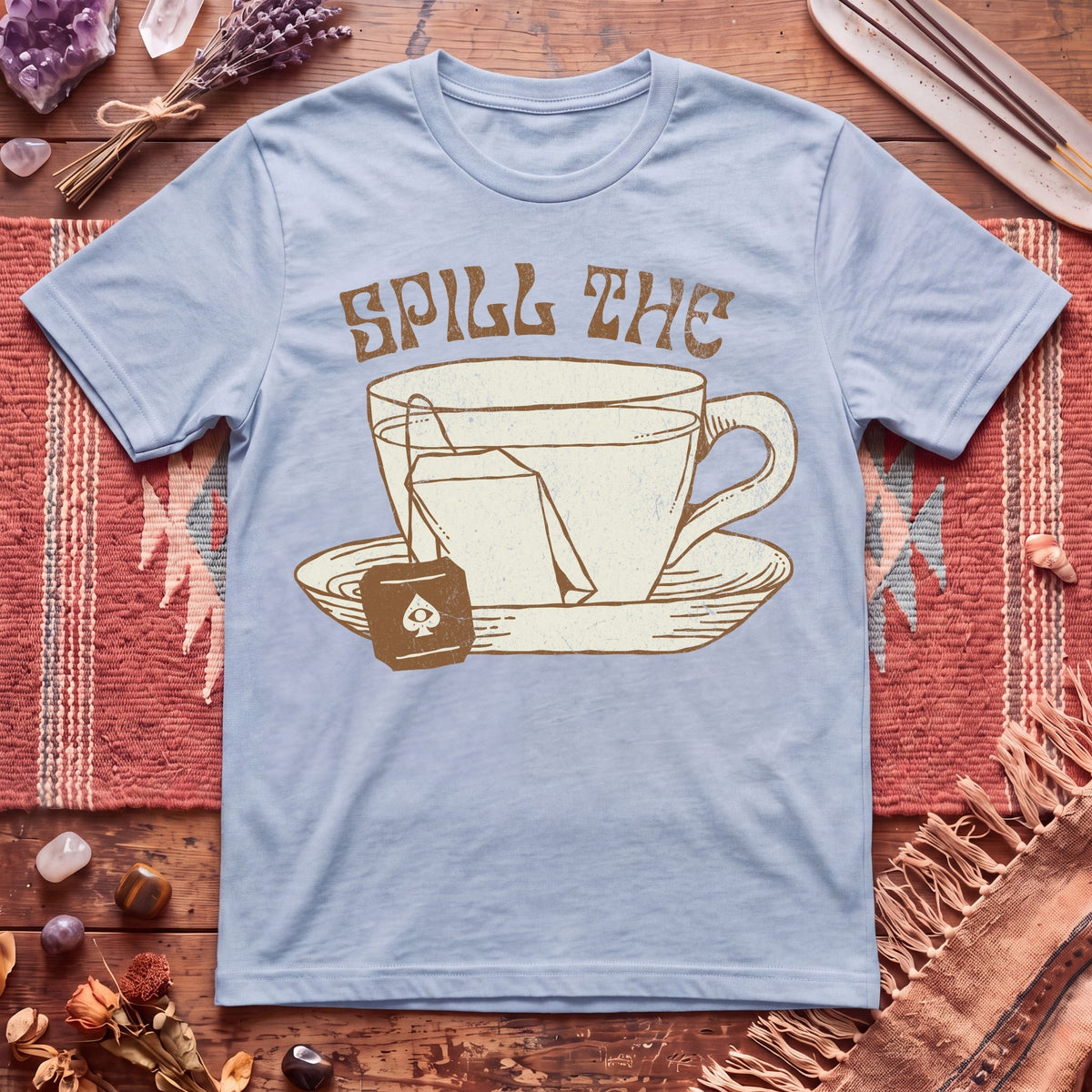 Spill The Tea T-Shirt