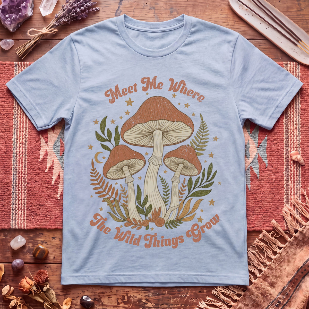 Meet me where the wild things Grow T-Shirt