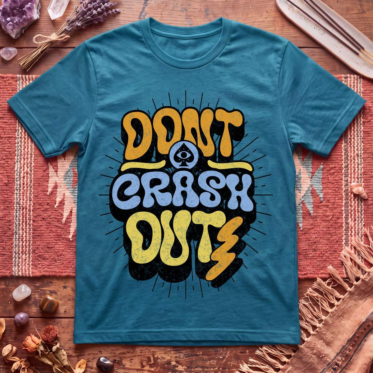 Don't Crash Out T-Shirt