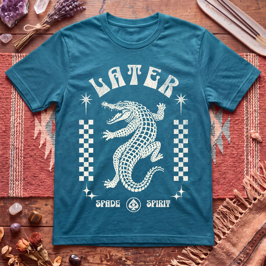 Later Gator T-Shirt