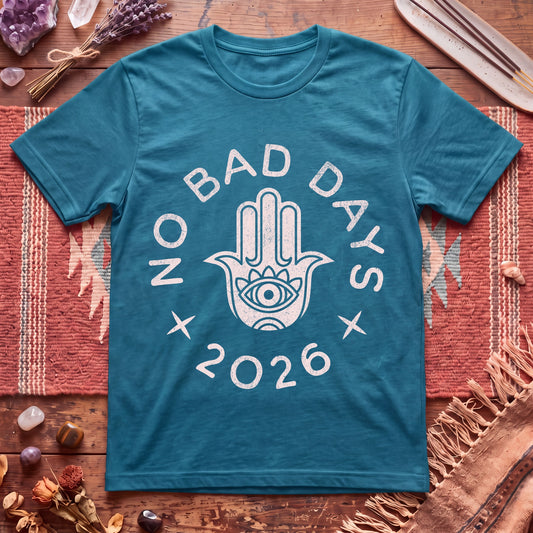 No Bad Days T-Shirt